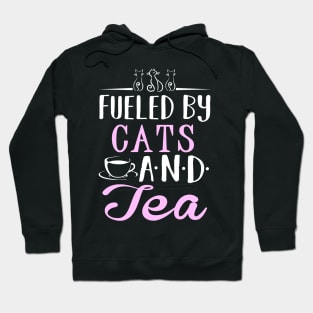 Fueled by Cats and Tea Hoodie